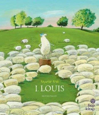 Koyunlar Kralı I.Louis | Hep Kitap