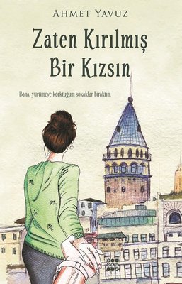Zaten Kırılmış Bir Kızsın | Dokuz Yayınları