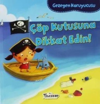 Çöp Kutusuna Dikkat Edin!-Gezegen Koruyucusu | Teleskop Popüler Bilim