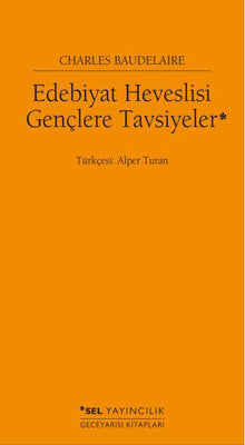 Edebiyat Heveslisi Gençlere Tavsiyeler | Sel Yayıncılık