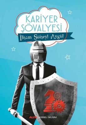 Kariyer Şövalyesi | Alfa Yayınları