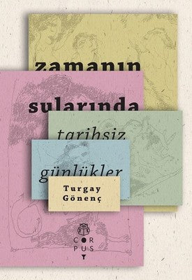 Zamanın Sularında-Tarihsiz Günlükler | Corpus