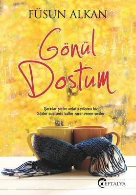 Gönül Dostum | Eftalya Yayınları