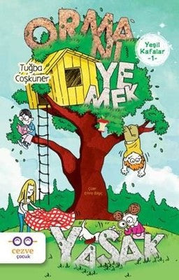 Yeşil Kafalar 1-Ormanı Yemek Yasak | Cezve Çocuk