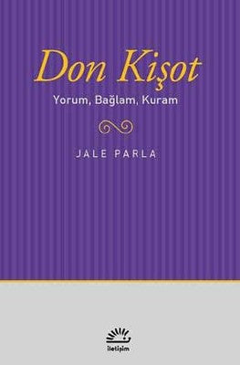 Don Kişot | İletişim Yayınları - Edebiyat Eleştirisi Dizisi (İnce Kapak)