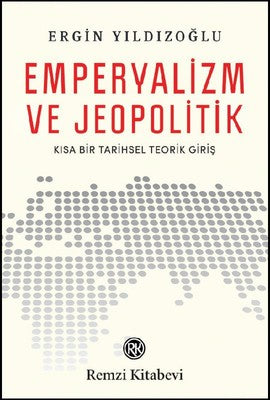 Emperyalizm ve Jeopolitik | Remzi Kitabevi