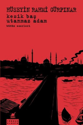 Kesik Baş-Utanmaz Adam Bütün Eserleri | Ayrıntı Yayınları