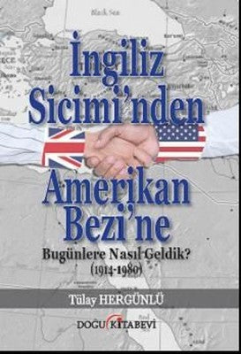 İngiliz Sicimi'nden Amerikan Bezi'ne | Doğu Kitabevi