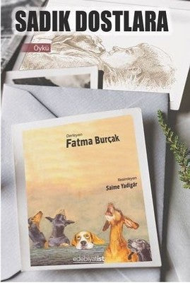 Sadık Dostlara | Edebiyatist Yayınları