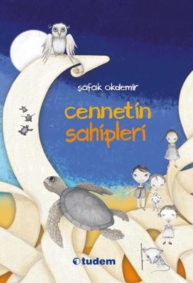 Cennetin Sahipleri | Tudem Yayınları