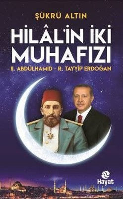Hilal'in İki Muhafızı | Hayat Yayıncılık