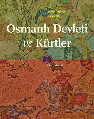 Osmanlı Devleti ve Kürtler | Kitap Yayınevi