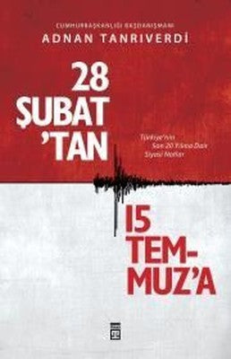 28 Şubat'tan 15 Temmuz'a | Timaş Yayınları