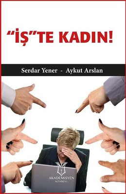 İş'te Kadın | Akademisyen Kitabevi