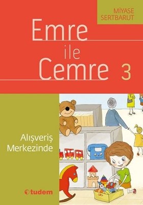 Emre ile Cemre 3-Alışveriş Merkezinde | Tudem Yayınları