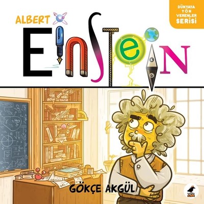 Albert Einstein-Dünyaya Yön Verenler Serisi | Karakarga Yayınları