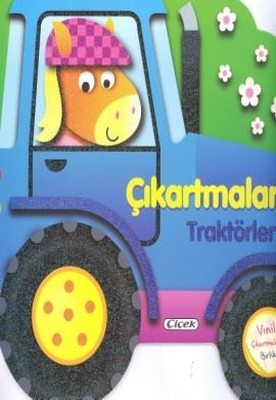 Traktörler-Çıkartmalarla Taşıtları Tasarla | Çiçek Yayıncılık