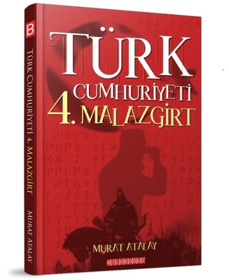 Türk Cumhuriyeti 4.Malazgirt | Bilgeoğuz Yayınları