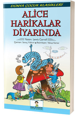 Alice Harikalar Diyarında | Kalender Çocuk Yayınları