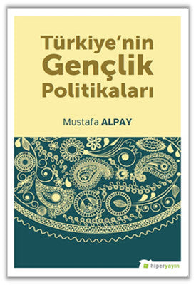 Türkiyenin Gençlik Politikaları | Hiperlink