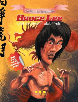 Bruce Lee Gibi Özgüvenli Olabilirsin-Tarihte İz Bırakanlar | Caretta Çocuk