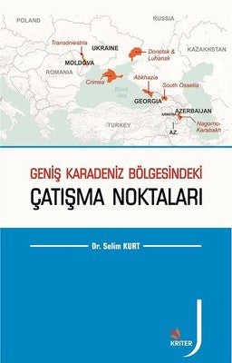 Geniş Karadeniz Bölgesindeki Çatışma Noktaları | Kriter