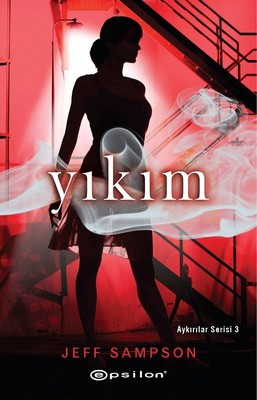 Yıkım-Aykırılar Serisi 3 | Epsilon Yayınevi