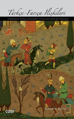 Türkçe-Farsça İlişkileri | Çizgi Kitapevi