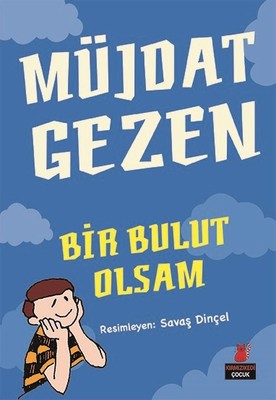 Bir Bulut Olsam | Kırmızı Kedi