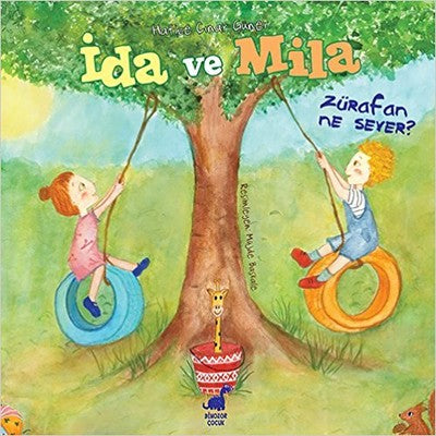 İda ve Mila-Zürafan Ne Sever? | Ayrıntı Yayınları