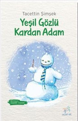 Yeşil Gözlü Kardan Adam | Uçan At
