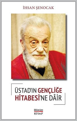 Üstad'ın Gençliğe Hitabesi'ne Dair | Hüküm Kitap