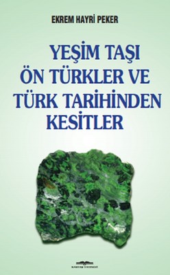 Yeşim Taşı Ön Türkler ve Türk Tarih | Kastaş Yayınları