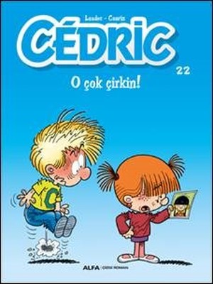 Cedric 22-O Çok Çirkin | Alfa Yayınları