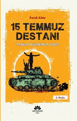 15 Temmuz Destanı-Tankın Değil Halkın Zaferi | Mevsimler Kitap