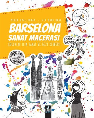 Barselona Sanat Macerası | Pötikare Yayınları