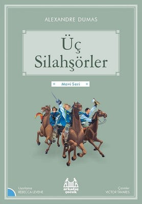 Üç Silahşörler-Mavi Seri | Arkadaş Yayıncılık