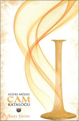 Silifke Cam Kataloğu | Bilgin Kültür Sanat