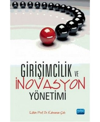 Girişimcilik ve İnovasyon Yönetimi | Nobel Akademik Yayıncılık