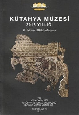 Kütahya Müzesi 2016 Yıllığı | Bilgin Kültür Sanat