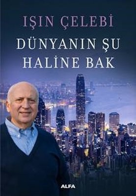Dünyanın Şu Haline Bak | Alfa Yayınları