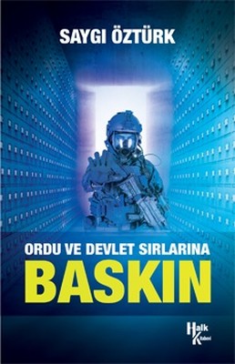 Baskın-Ordu ve Devlet Sırlarına | Halk Kitabevi