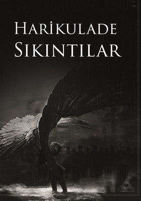 Harikulade Sıkıntılar | 7 Harf Yayınları