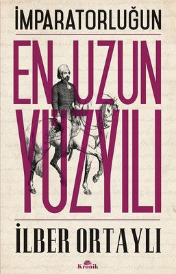 İmparatorluğun En Uzun Yüzyılı | Kronik Kitap