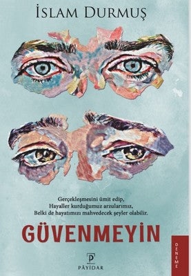 Güvenmeyin | Payidar