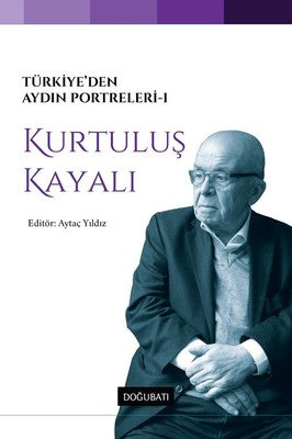 Kurtuluş Kayalı-Türkiye'den Aydın P | Doğu Batı Yayınları