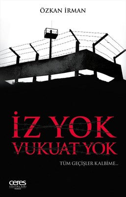 İz Yok Vukuat Yok | Ceres Yayınları