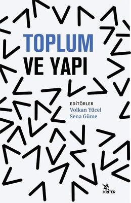 Toplum ve Yapı | Kriter