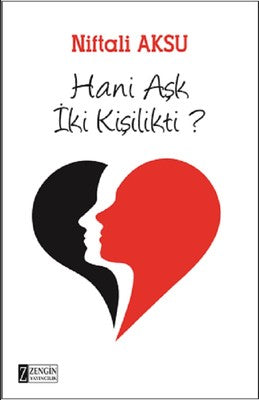 Hani Aşk İki Kişilikti ? | Zengin Yayıncılık