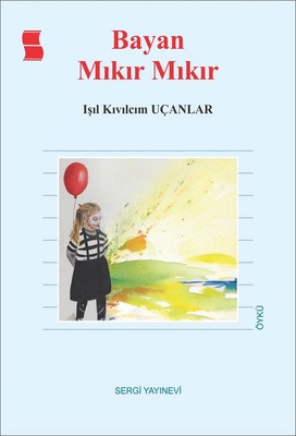 Bayan Mıkır Mıkır | Sergi Yayınevi